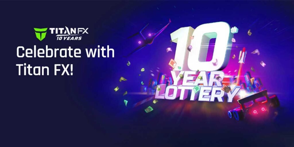 TITAN fx 10th Year Lottery